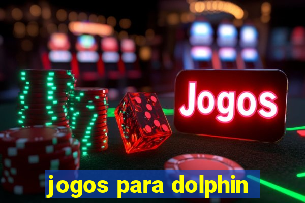 jogos para dolphin